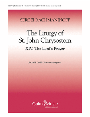 The Liturgy of St. John Chrysostom: 14. The Lord's Prayer