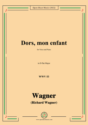Book cover for R. Wagner-Dors,mon enfant(Sleep,My Child;Schlafe,mein Kind!),WWV 53,in D flat Major