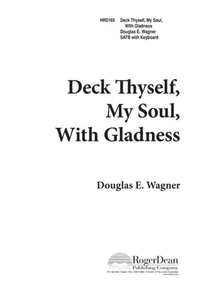 Book cover for Deck Thyself, My Soul, With Gladness