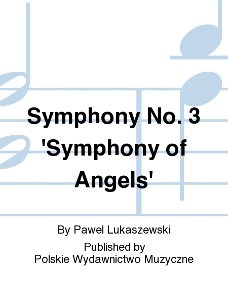 Symphony No. 3 'Symphony of Angels'