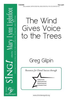 The Wind Gives Voice To The Trees 2 Part