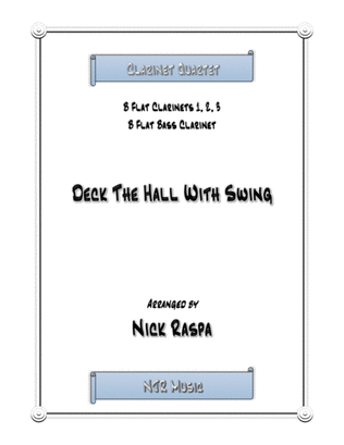 Deck The Hall With Swing (Clarinet quartet - B flat 1,2,3, Bass clarinet) score & parts