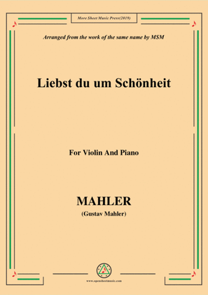 Mahler-Liebst du um Schönheit, for Violin and Piano