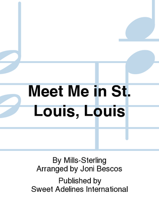 Book cover for Meet Me in St. Louis, Louis