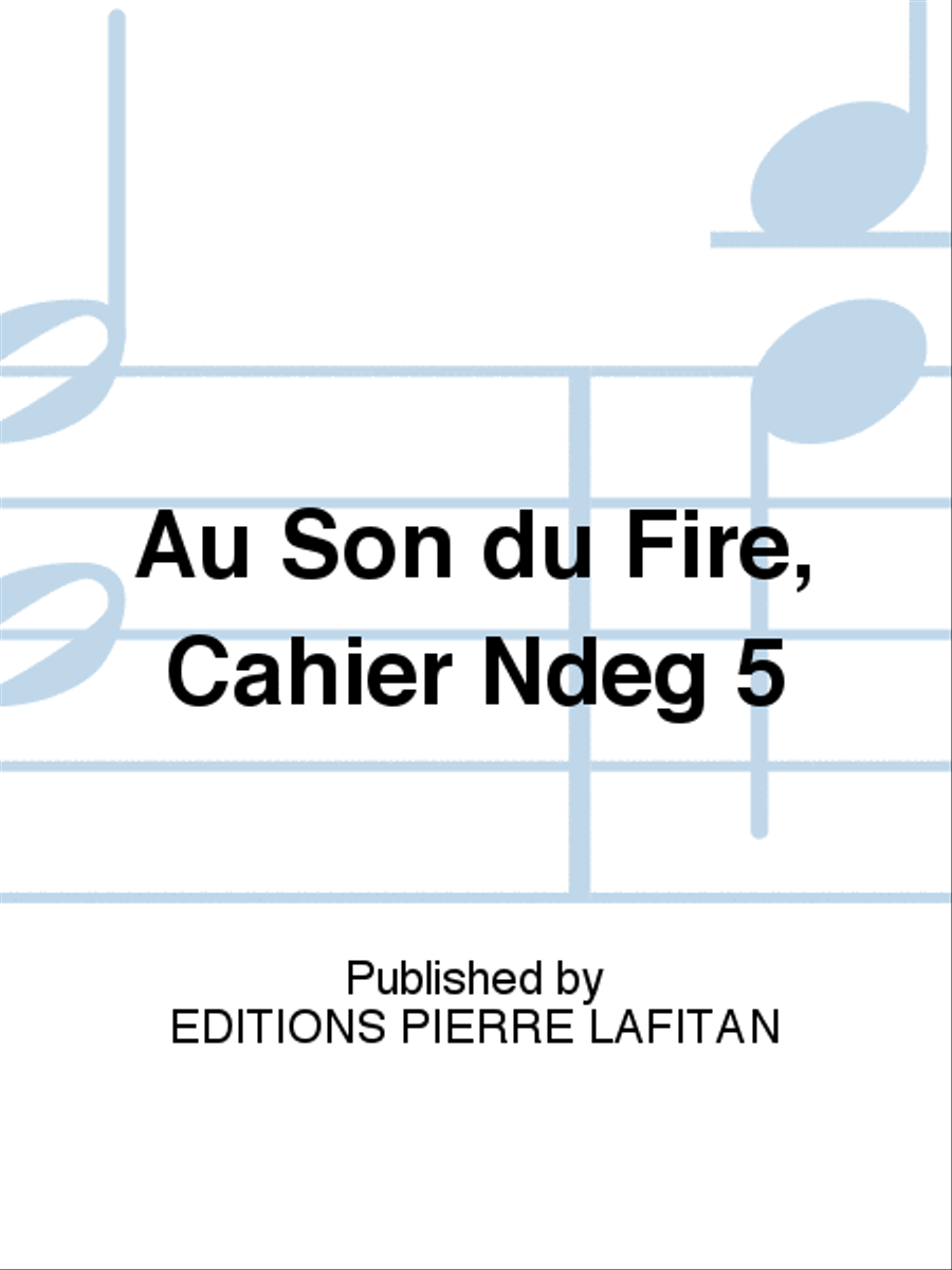 Au Son du Fire, Cahier N° 5 School and Community scores gallery preview page 1