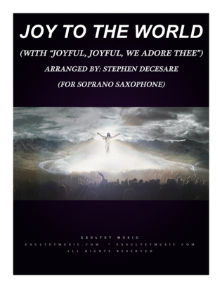 Book cover for Joy To The World (with "Joyful, Joyful, We Adore Thee") (for Soprano Saxophone and Piano)