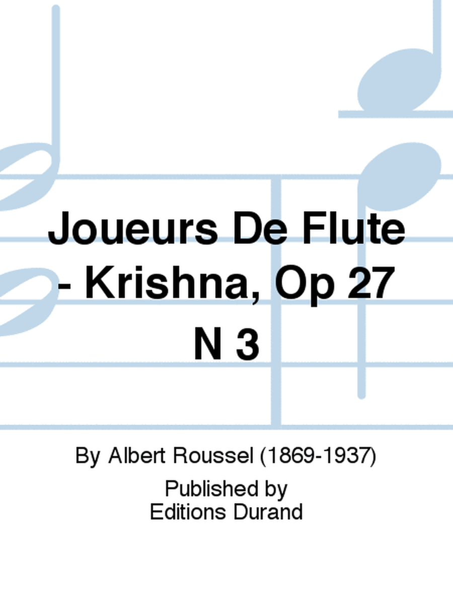 Joueurs De Flute - Krishna, Op 27 N 3