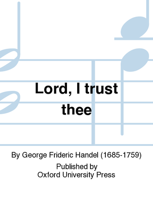 Book cover for Lord, I trust thee