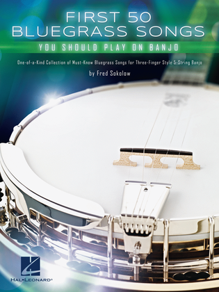 Book cover for First 50 Bluegrass Songs You Should Play on Banjo