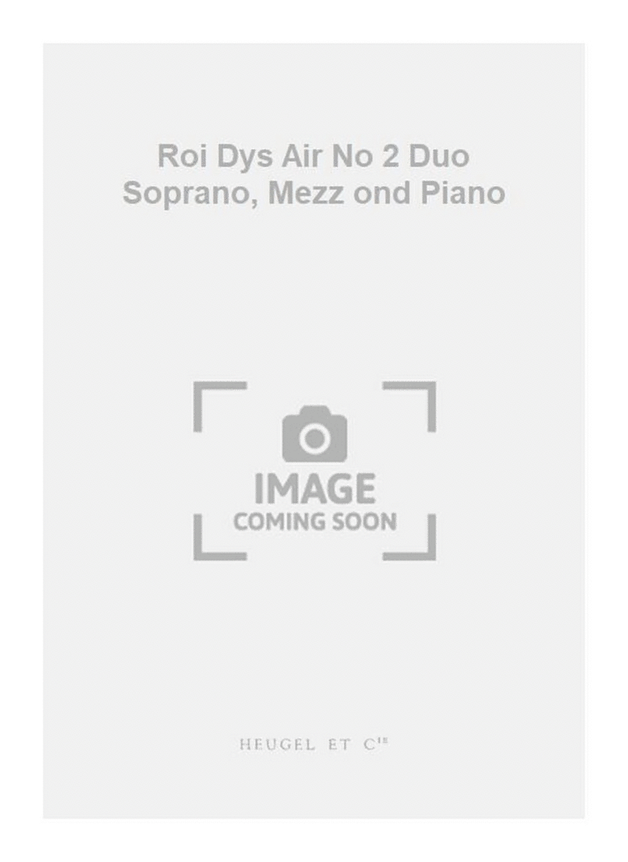 Roi Dys Air No 2 Duo Soprano, Mezz ond Piano Soprano Voice scores gallery preview page 1