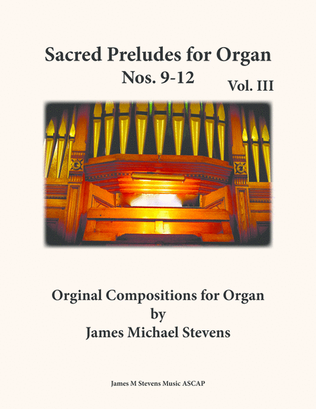 Book cover for Sacred Preludes for Organ, Nos. 9-12, Vol. III