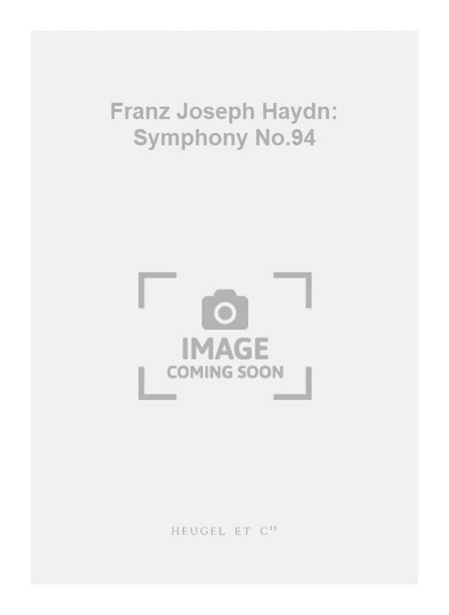 Franz Joseph Haydn: Symphony No.94