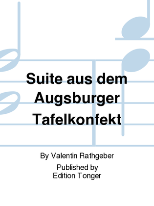 Suite aus dem Augsburger Tafelkonfekt