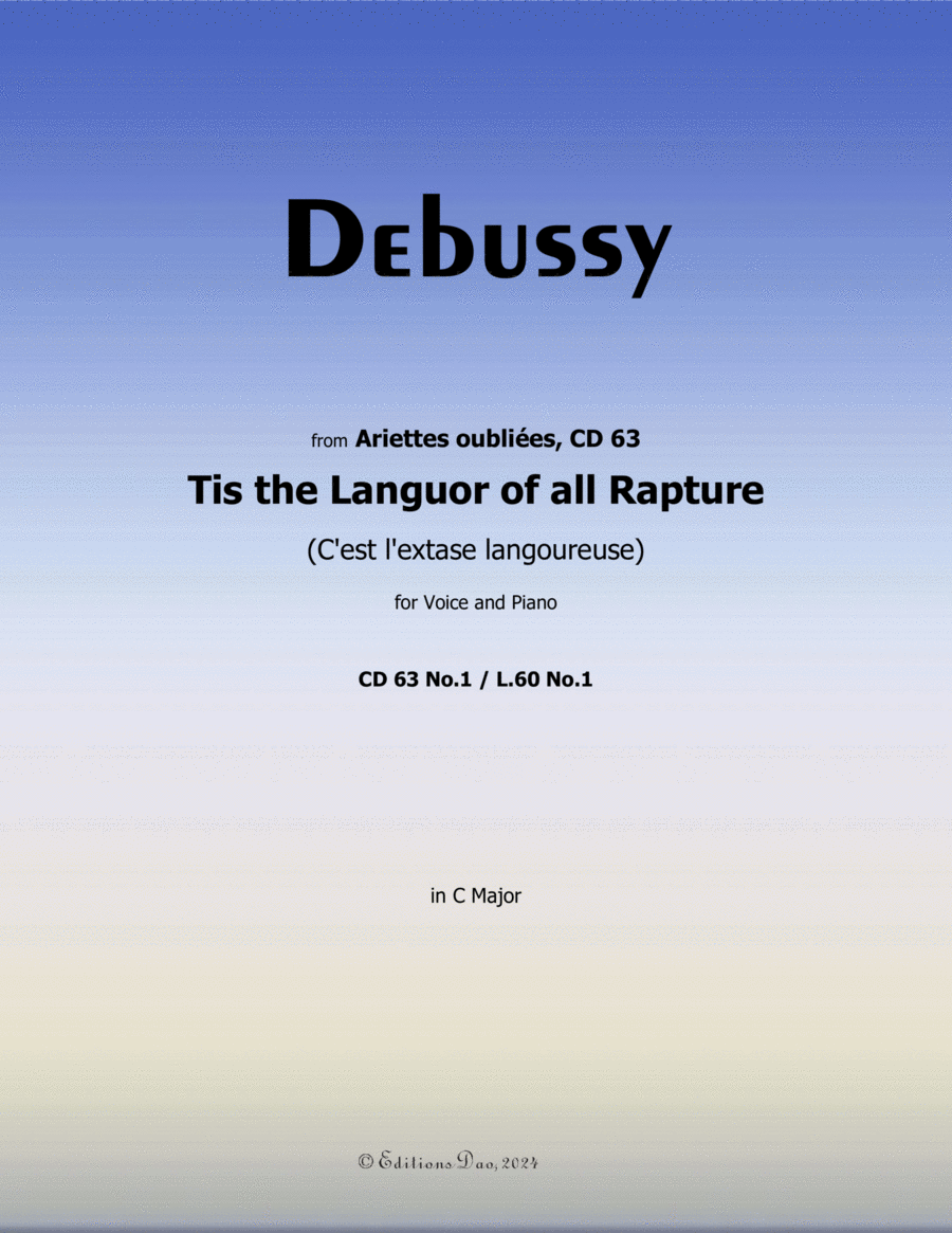 Tis the Languor of all Rapture, by Debussy, CD 63 No.1, in C Major