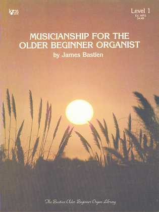 Book cover for Musicianship For the Older Beginner Organist, Level 1