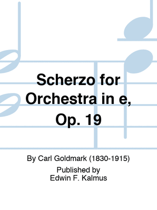 Scherzo for Orchestra in e, Op. 19