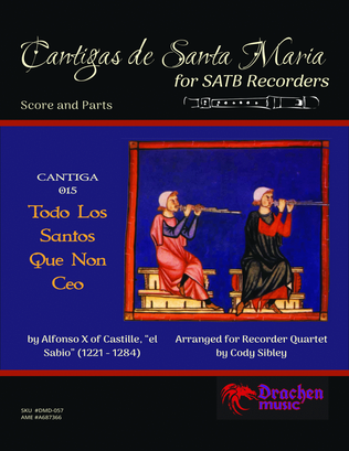 Cantigas de Santa Maria 015 Todo Los Santos Que Non Ceo for Recorder Quartet
