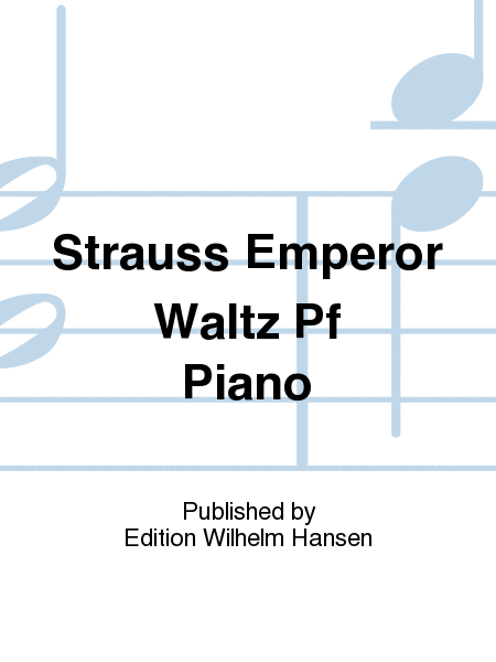 Strauss Emperor Waltz