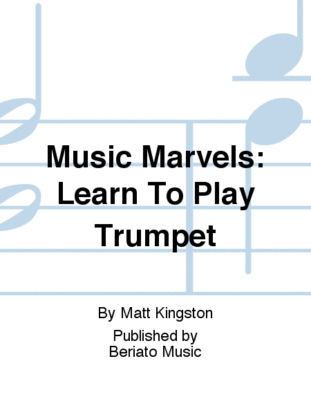 Music Marvels: Learn To Play Trumpet