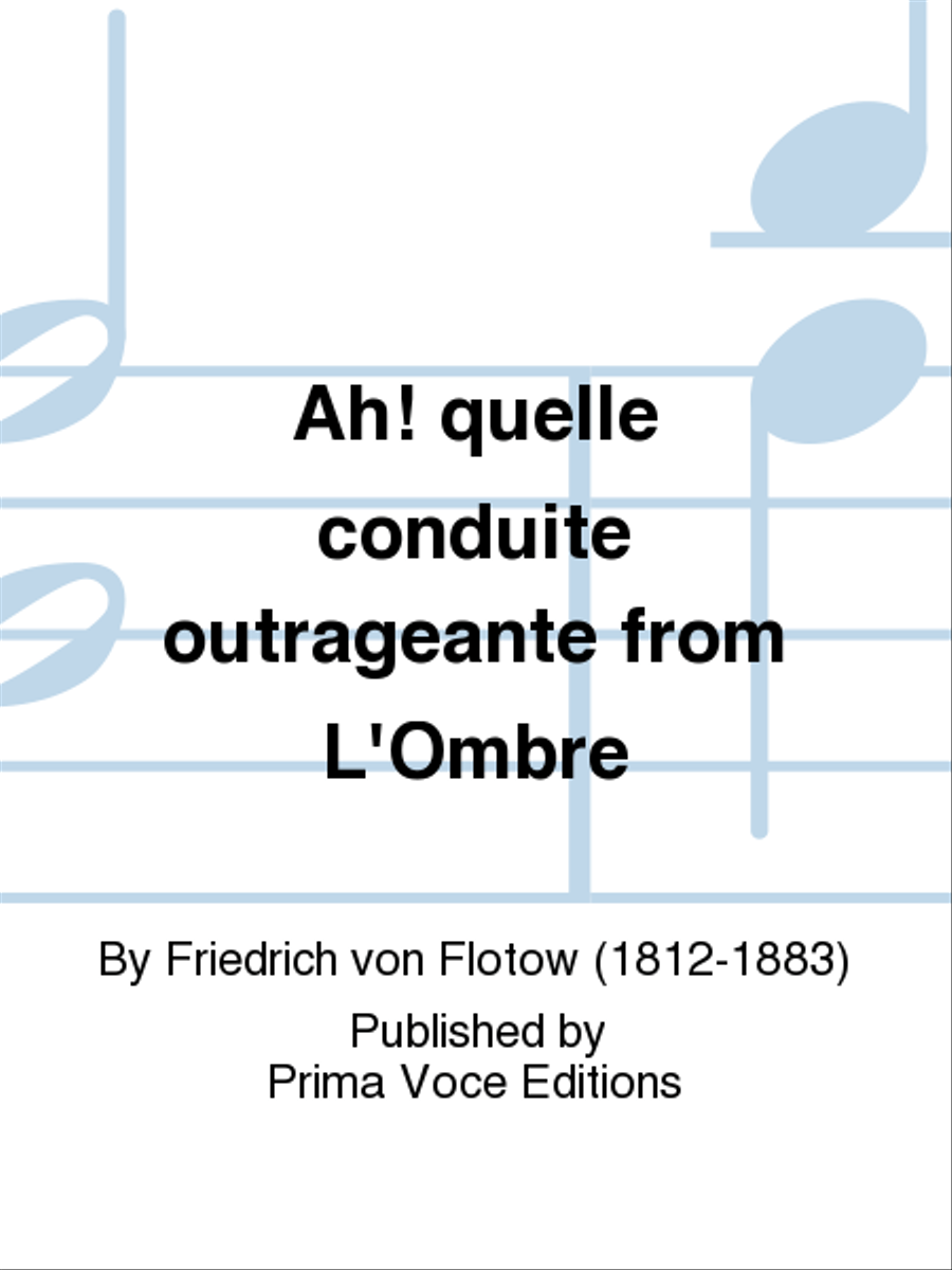 Ah! quelle conduite outrageante from L'Ombre Soprano Voice scores gallery preview page 1