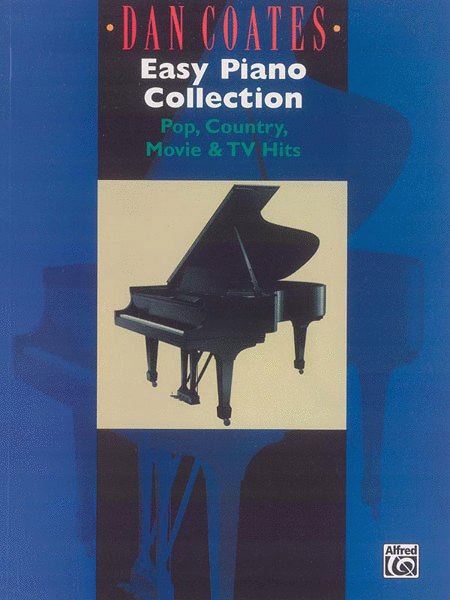 Dan Coates Easy Piano Collection - Pop, Country, Movie & TV Hits - Easy Piano