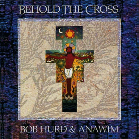 Behold the Cross