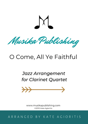Book cover for O Come All Ye Faithful - Jazz Carol for Clarinet Quartet