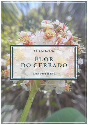 Flor do Cerrado - Choro for Concert Band