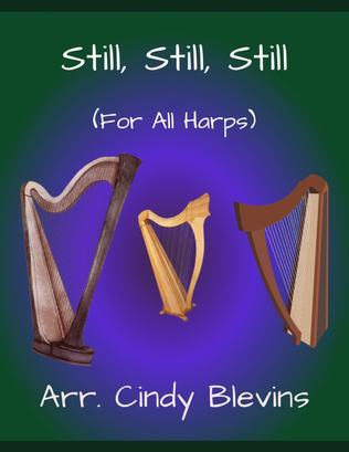 Still, Still, Still, for Lap Harp Solo