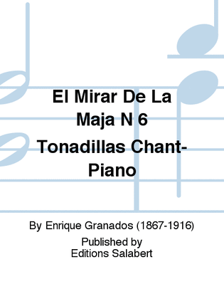 El Mirar De La Maja N 6 Tonadillas Chant-Piano