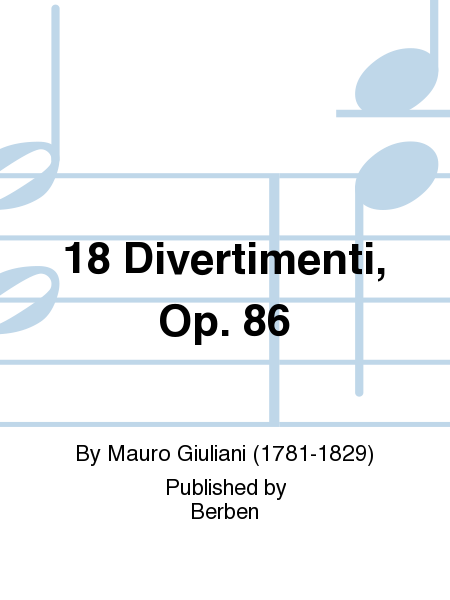 18 Divertimenti, Op. 86