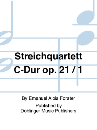 Streichquartett C-Dur op. 21 / 1