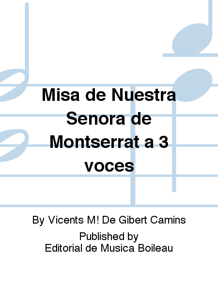 Misa de Nuestra Senora de Montserrat a 3 voces