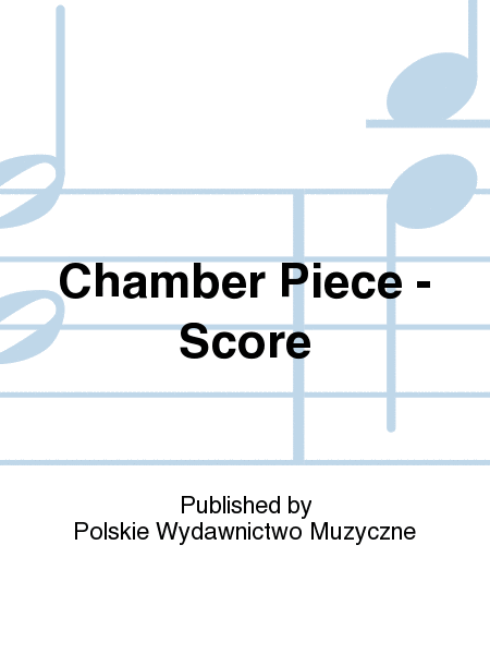 Chamber Piece - Score