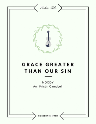 Book cover for Grace Greater Than Our Sin