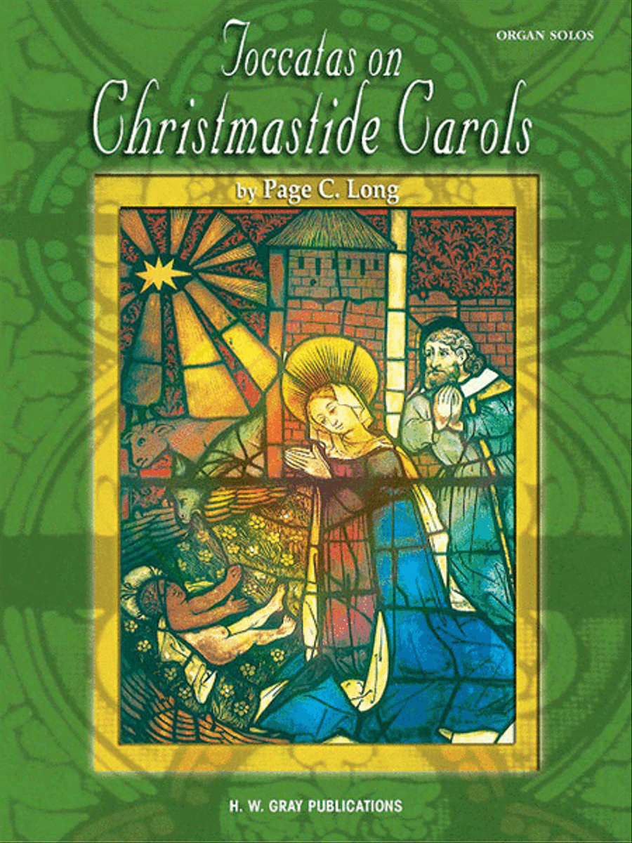 Six Toccatas On Christmastide Carols