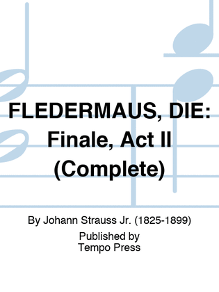 Book cover for FLEDERMAUS, DIE: Finale, Act II (Complete)