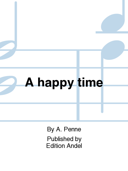 A happy time