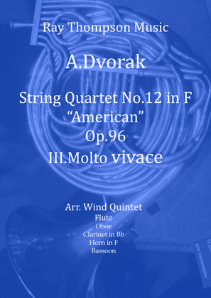 Book cover for Dvorak: String Quartet No.12 in F Op.96 "American" Mvt.III Molto vivace - wind quintet
