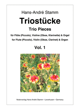Trio Pieces for Flute (Piccolo), Violin (Oboe, Clarinet) & Organ Vol. 1