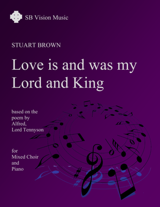 Love is and was my Lord and King (version for mixed choir and piano)