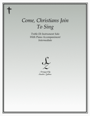 Come, Christians Join To Sing (treble Eb instrument solo)