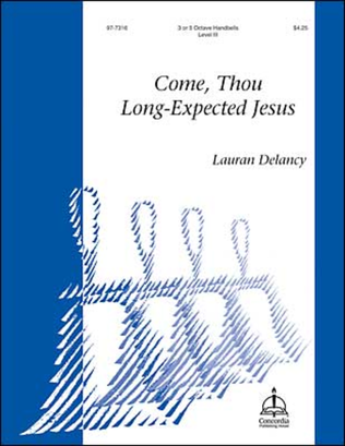 Book cover for Come, Thou Long-Expected Jesus (Delancy)