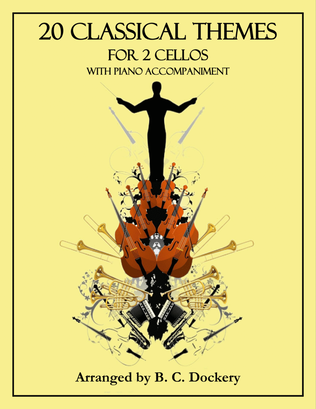 Book cover for 20 Classical Themes for 2 Cellos with Piano Accompaniment
