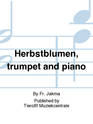 Herfstbloemen/Herbstblumen, Trumpet & Piano