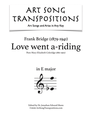 BRIDGE: Love went a-riding (transposed to E major)