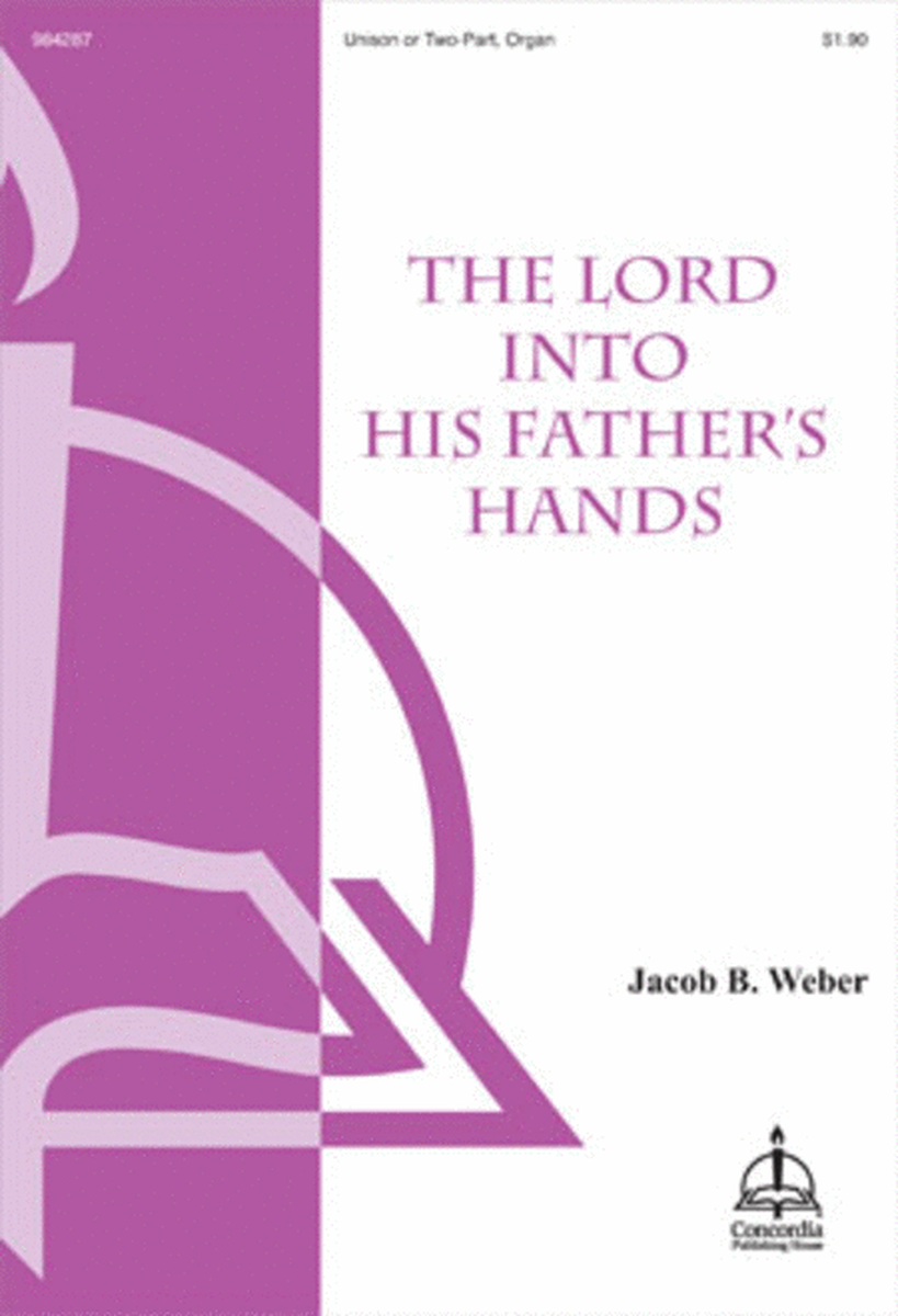 The Lord into His Father's Hands