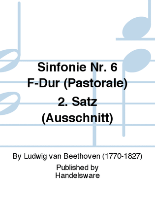 Sinfonie Nr. 6 F-Dur (Pastorale) 2. Satz (Ausschnitt)