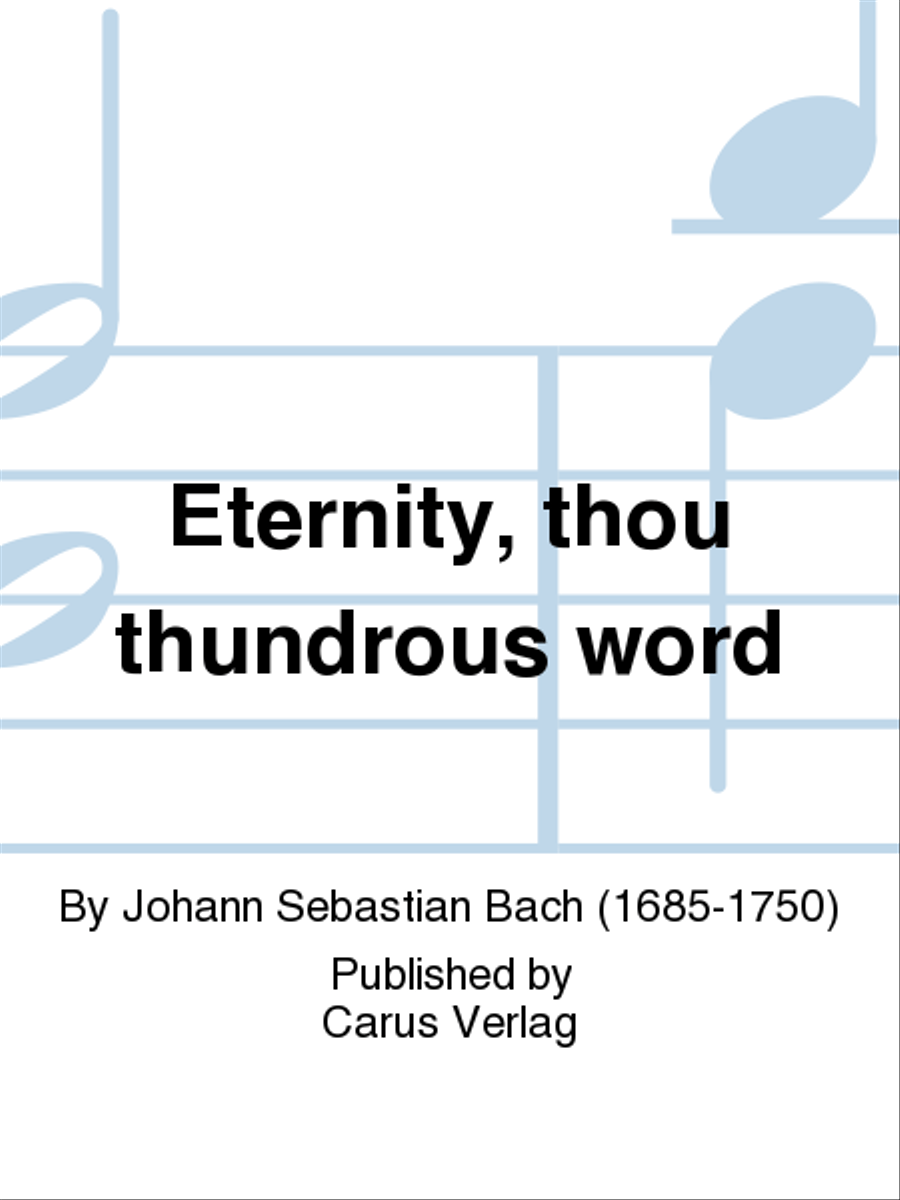 Eternity, thou thundrous word (O Ewigkeit, du Donnerwort) by Johann Sebastian Bach ATB - Sheet Music
