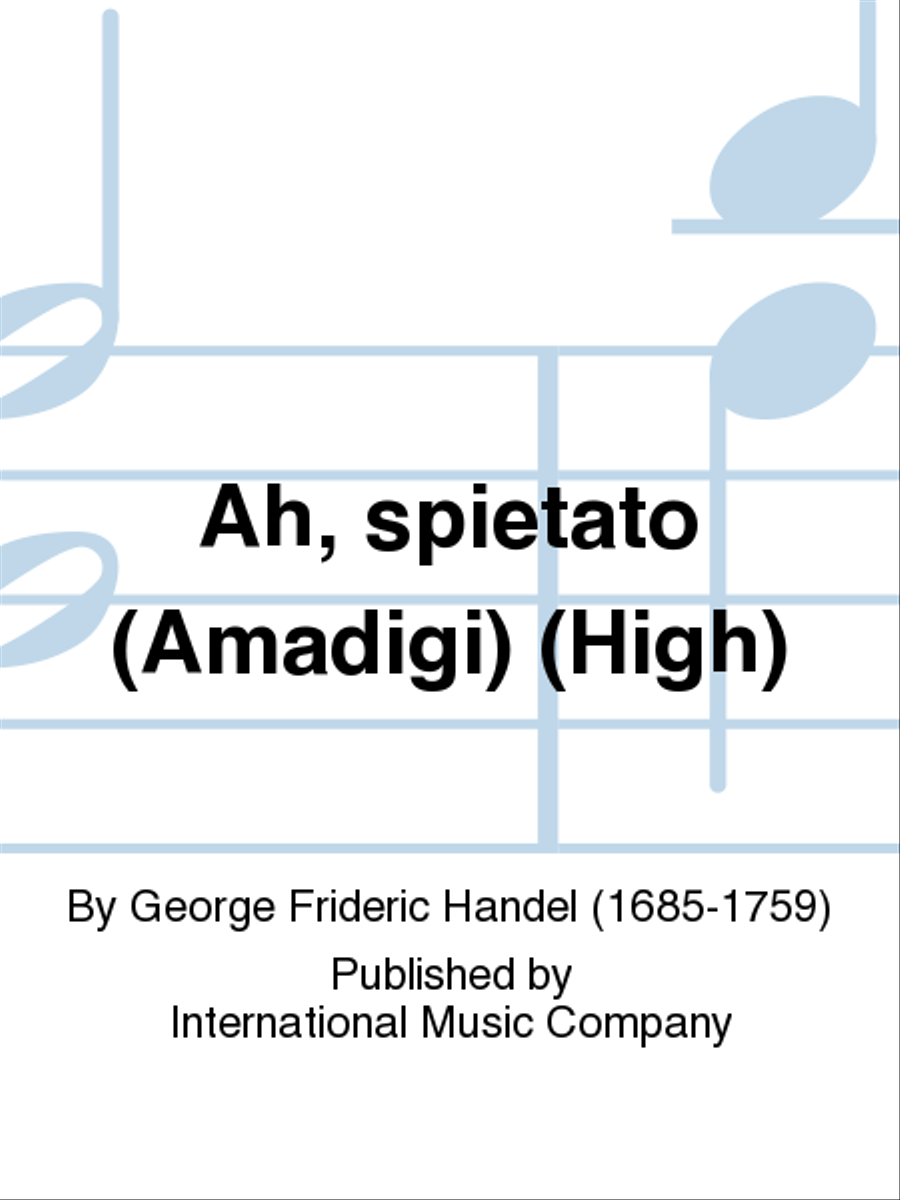 Ah, Spietato (Amadigi) - High High Voice scores gallery preview page 1